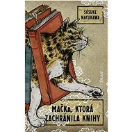 Mačka, ktorá zachránila knihy - Sósuke Nacukawa