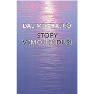 Stopy v (mojej) duši - Dalimír Hajko