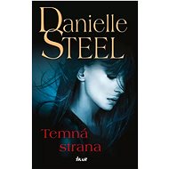 Temná strana - Danielle Steelová