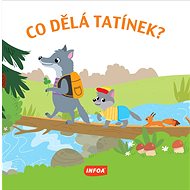 Co dělá tatínek? - 