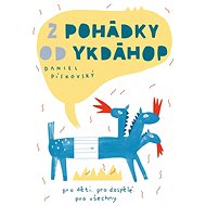 Z pohádky od ykdáhop - Daniel Pískovský
