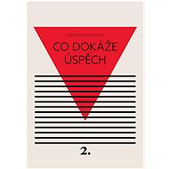 Co dokáže úspěch - Kateřina Černá