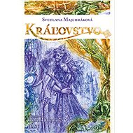 Kráľovstvo - Svetlana Majchráková