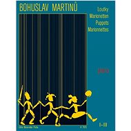 Loutky: I-III - Bohuslav Martinů