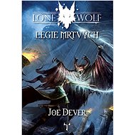 Lone Wolf Legie mrtvých: Kniha 17 - Joe Dever