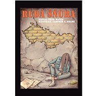 Rudá šňůra: Příběhy z poblitý doby - Petr Mašek