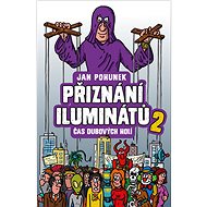 Přiznání iluminátů 2: Čas dubových holí - Jan Pohunek