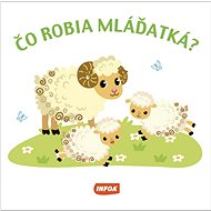 Čo robia mláďatká? - 