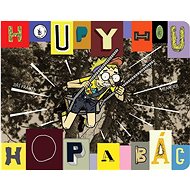 Houpy hou a hop a bác! - David Böhm