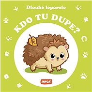 Kdo tu dupe?: Dlouhé leporelo - 
