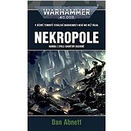 Nekropole: Warhammer 40 000 - Dan Abnett