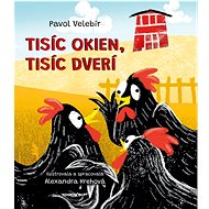 Tisíc okien tisíc dverí - Pavol Velebír