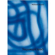 Nepokojní spáči - Michaela Rosová