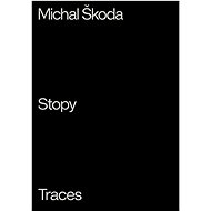 Stopy / Traces - Michal Škoda