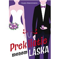 Prekliatie menom láska - Karin Horváthová