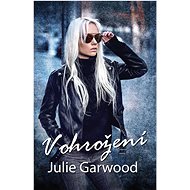 V ohrožení - Julie Garwood