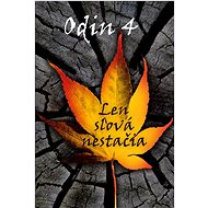 Odin 4 - Len slová nestačia - 