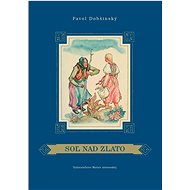 Soľ nad zlato - Pavol Dobšinský
