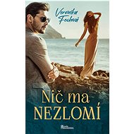 Nič ma nezlomí - Veronika Fecková