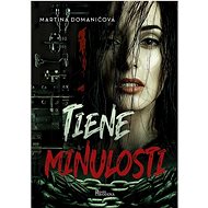 Tiene minulosti - Martina Domaničová