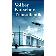Transatlantik - Volker Kutscher