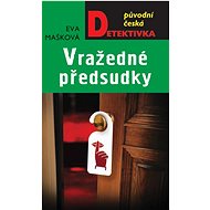 Vražedné předsudky - Eva Mašková