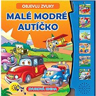 Objevuj zvuky - Malé modré autíčko - 