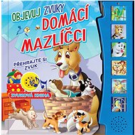 Objevuj zvuky - Domácí mazlíčci - 