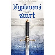 Vyplavená smrt - Tomáš Klimek