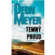 Temný proud - Deon Meyer