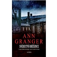 Svědectví oběšence: Viktoriánská detektivka - Ann Granger