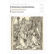 Básnické dílo: Legendy a historiografie - 
