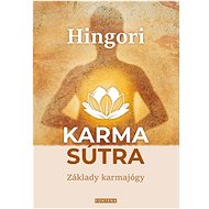 Karma sútra: Základy karmajógy - Hingori
