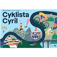 Cyklista Cyril - Noemi Cupalová; Marie Urbánková