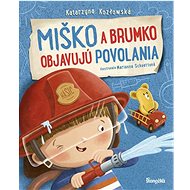 Miško a Brumko objavujú povolania - Katarzyna Kozlowska