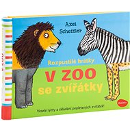 Rozpustilé hrátky V ZOO se zvířátky - Ivana Nováková; Axel Scheffler
