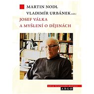 Josef Válka a myšlení o dějinách - 