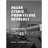 Pasák čtvrté průmyslové revoluce - Lev Parker