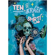 Ten, co kráčí se Smrtí - Barb Rýdl