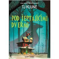 Pod šeptajícími dveřmi - TJ Klune