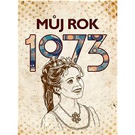 Můj rok 1973 - 