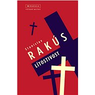 Lítostivost - Stanislav Rakús