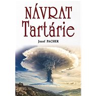 Návrat Tartárie - Jozef Pacher