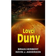 Lovci Duny - Brian Herbert; Kevin J. Anderson