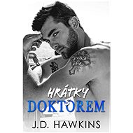 Hrátky s doktorem - J. D. Hawkins