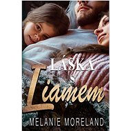 Láska s Liamem - Melanie Moreland