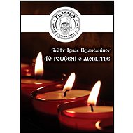 40 poučení o modlitbe - Sv. Ignác Brjančaninov