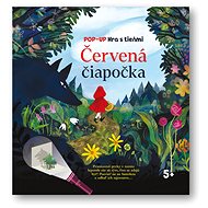 Červená čiapočka: Pop-up Hra s tieňmi - Eve Robertson; Ana Jimenez