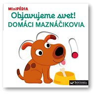 Objavujeme svet! Domáci maznáčikovia - Nathalie Choux