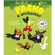 Packo a orchester: Zvuková knižka - Magali Le Huche